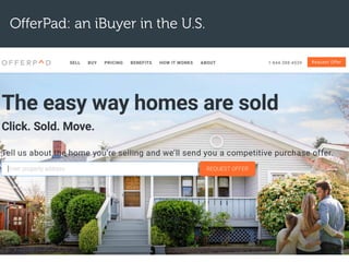 OfferPad: an iBuyer in the U.S.
 
