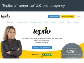 Tepilo: a “runner-up” U.K. online agency.
 