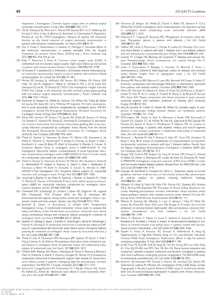 .............................................................................................................................................................................Hypothesis 2 Investigators. Coronary bypass surgery with or without surgical
ventricular reconstruction. N Engl J Med 2009;360:1705–1717.
253. Oh JK, Velazquez EJ, Menicanti L, Pohost GM, Bonow RO, Lin G, Hellkamp AS,
Ferrazzi P, Wos S, Rao V, Berman D, Bochenek A, Cherniavsky A, Rogowski J,
Rouleau JL, Lee KL, STICH Investigators. Influence of baseline left ventricular
function on the clinical outcome of surgical ventricular reconstruction in
patients with ischaemic cardiomyopathy. Eur Heart J 2013;34:39–47.
254. Dor V, Civaia F, Alexandrescu C, Sabatier M, Montiglio F. Favorable effects of
left ventricular reconstruction in patients excluded from the Surgical
Treatments for Ischemic Heart Failure (STICH) trial. J Thorac Cardiovasc Surg
2011;141:905–916, 916 e1–e4.
255. Killip T, Passamani E, Davis K. Coronary artery surgery study (CASS): A
randomized trial of coronary bypass surgery. Eight years follow-up and survival
in patients with reduced ejection fraction. Circulation 1985;72:V102–V109.
256. Di Donato M, Castelvecchio S, Menicanti L. End-systolic volume following surgi-
cal ventricular reconstruction impacts survival in patients with ischaemic dilated
cardiomyopathy. Eur J Heart Fail 2010;12:375–381.
257. Michler RE, Rouleau JL, Al-Khalidi HR, Bonow RO, Pellikka PA, Pohost GM,
Holly TA, Oh JK, Dagenais F, Milano C, Wrobel K, Pirk J, Ali IS, Jones RH,
Velazquez EJ, Lee KL, Di Donato M, STICH Trial Investigators. Insights from the
STICH trial: Change in left ventricular size after coronary artery bypass grafting
with and without surgical ventricular reconstruction. J Thorac Cardiovasc Surg
2013;146:1139–1145.e6.
258. Hochman JS, Sleeper LA, Webb JG, Sanborn TA, White HD, Talley JD, Buller
CE, Jacobs AK, Slater JN, Col J, McKinlay SM, LeJemtel TH. Early revasculariza-
tion in acute myocardial infarction complicated by cardiogenic shock. SHOCK
Investigators. Should We Emergently Revascularize Occluded Coronaries for
Cardiogenic Shock. N Engl J Med 1999;341:625–634.
259. White HD, Assmann SF, Sanborn TA, Jacobs AK, Webb JG, Sleeper LA, Wong
CK, Stewart JT, Aylward PE, Wong SC, Hochman JS. Comparison of percutane-
ous coronary intervention and coronary artery bypass grafting after acute myo-
cardial infarction complicated by cardiogenic shock: Results from the Should
We Emergently Revascularize Occluded Coronaries for Cardiogenic Shock
(SHOCK) trial. Circulation 2005;112:1992–2001.
260. Thiele H, Zeymer U, Neumann FJ, Ferenc M, Olbrich HG, Hausleiter J, de
Waha A, Richardt G, Hennersdorf M, Empen K, Fuernau G, Desch S, Eitel I,
Hambrecht R, Lauer B, Bohm M, Ebelt H, Schneider S, Werdan K, Schuler G;
Intraaortic Balloon Pump in cardiogenic shock II (IABP-SHOCK II) Trial
Investigators. Intra-aortic balloon counterpulsation in acute myocardial infarc-
tion complicated by cardiogenic shock (IABP-SHOCK II): Final 12 month results
of a randomised, open-label trial. Lancet 2013;382:1638–1645.
261. Thiele H, Zeymer U, Neumann FJ, Ferenc M, Olbrich HG, Hausleiter J, Richardt
G, Hennersdorf M, Empen K, Fuernau G, Desch S, Eitel I, Hambrecht R,
Fuhrmann J, Bohm M, Ebelt H, Schneider S, Schuler G, Werdan K; IABP-
SHOCK II Trial Investigators I-SIT. Intraaortic balloon support for myocardial
infarction with cardiogenic shock. N Engl J Med 2012;367:1287–1296.
262. Unverzagt S, Buerke M, de Waha A, Haerting J, Pietzner D, Seyfarth M, Thiele
H, Werdan K, Zeymer U, Prondzinsky R. Intra-aortic balloon pump counterpul-
sation (IABP) for myocardial infarction complicated by cardiogenic shock.
Cochrane Database Syst Rev 2015;3:CD007398.
263. Ouweneel DM, Schotborgh JV, Limpens J, Sjauw KD, Engstrom AE, Lagrand
WK, Cherpanath TGV, Driessen AHG, de Mol B, Henriques JPS.
Extracorporeal life support during cardiac arrest and cardiogenic shock: a sys-
tematic review and meta-analysis. Intensive Care Med 2016;42:1922–1934.
264. Burkhoff D, Cohen H, Brunckhorst C, O’Neill WW; TandemHeart
Investigators Group. A randomized multicenter clinical study to evaluate the
safety and efficacy of the TandemHeart percutaneous ventricular assist device
versus conventional therapy with intraaortic balloon pumping for treatment of
cardiogenic shock. Am Heart J 2006;152:469.e1–469.e8.
265. Seyfarth M, Sibbing D, Bauer I, Frohlich G, Bott-Flugel L, Byrne R, Dirschinger J,
Kastrati A, Schomig A. A randomized clinical trial to evaluate the safety and effi-
cacy of a percutaneous left ventricular assist device versus intra-aortic balloon
pumping for treatment of cardiogenic shock caused by myocardial infarction. J
Am Coll Cardiol 2008;52:1584–1588.
266. Thiele H, Jobs A, Ouweneel DM, Henriques JPS, Seyfarth M, Desch S, Eitel I,
Poss J, Fuernau G, de Waha S. Percutaneous short-term active mechanical sup-
port devices in cardiogenic shock: A systematic review and collaborative meta-
analysis of randomized trials. Eur Heart J 2017;38:3523–3531.
267. O’Neill WW, Kleiman NS, Moses J, Henriques JP, Dixon S, Massaro J, Palacios I,
Maini B, Mulukutla S, Dzavik V, Popma J, Douglas PS, Ohman M. A prospective,
randomized clinical trial of hemodynamic support with Impella 2.5 versus intra-
aortic balloon pump in patients undergoing high-risk percutaneous coronary
intervention: The PROTECT II study. Circulation 2012;126:1717–1727.
268. Acharya D, Loyaga-Rendon RY, Pamboukian SV, Tallaj JA, Holman WL, Cantor
RS, Naftel DC, Kirklin JK. Ventricular assist device in acute myocardial infarc-
tion. J Am Coll Cardiol 2016;67:1871–1880.
269. Hochman JS, Sleeper LA, Webb JG, Dzavik V, Buller CE, Aylward P, Col J,
White HD; SHOCK Investigators. Early revascularization and long-term survival
in cardiogenic shock complicating acute myocardial infarction. JAMA
2006;295:2511–2515.
270. Hammoud T, Tanguay JF, Bourassa MG. Management of coronary artery dis-
ease: Therapeutic options in patients with diabetes. J Am Coll Cardiol
2000;36:355–365.
271. Haffner SM, Lehto S, Ronnemaa T, Pyorala K, Laakso M. Mortality from coro-
nary heart disease in subjects with type 2 diabetes and in non-diabetic subjects
with and without prior myocardial infarction. N Engl J Med 1998;339:229–234.
272. Luscher TF, Creager MA, Beckman JA, Cosentino F. Diabetes and vascular dis-
ease: Pathophysiology, clinical consequences, and medical therapy: Part II.
Circulation 2003;108:1655–1661.
273. Ledru F, Ducimetiere P, Battaglia S, Courbon D, Beverelli F, Guize L,
Guermonprez JL, Diebold B. New diagnostic criteria for diabetes and coronary
artery disease: Insights from an angiographic study. J Am Coll Cardiol
2001;37:1543–1550.
274. Moreno PR, Murcia AM, Palacios IF, Leon MN, Bernardi VH, Fuster V, Fallon JT.
Coronary composition and macrophage infiltration in atherectomy specimens
from patients with diabetes mellitus. Circulation 2000;102:2180–2184.
275. Marso SP, Mercado N, Maehara A, Weisz G, Mintz GS, McPherson J, Schiele F,
Dudek D, Fahy M, Xu K, Lansky A, Templin B, Zhang Z, de Bruyne B, Serruys
PW, Stone GW. Plaque composition and clinical outcomes in acute coronary
syndrome patients with metabolic syndrome or diabetes. JACC Cardiovasc
Imaging 2012;5:S42–S52.
276. Silva JA, Escobar A, Collins TJ, Ramee SR, White CJ. Unstable angina. A com-
parison of angioscopic findings between diabetic and nondiabetic patients.
Circulation 1995;92:1731–1736
277. O’Donoghue ML, Vaidya A, Afsal R, Alfredsson J, Boden WE, Braunwald E,
Cannon CP, Clayton TC, de Winter RJ, Fox KA, Lagerqvist B, McCullough PA,
Murphy SA, Spacek R, Swahn E, Windhausen F, Sabatine MS. An invasive or
conservative strategy in patients with diabetes mellitus and non-ST-segment
elevation acute coronary syndromes: A collaborative meta-analysis of randomized
trials. J Am Coll Cardiol 2012;60:106–111.
278. Schwartz L, Bertolet M, Feit F, Fuentes F, Sako EY, Toosi MS, Davidson CJ,
Ikeno F, King SB III. Impact of completeness of revascularization on long-term
cardiovascular outcomes in patients with type 2 diabetes mellitus: Results from
the Bypass Angioplasty Revascularization Investigation 2 Diabetes (BARI 2D).
Circ Cardiovasc Interv 2012;5:166–173.
279. Dangas GD, Farkouh ME, Sleeper LA, Yang M, Schoos MM, Macaya C, Abizaid
A, Buller CE, Devlin G, Rodriguez AE, Lansky AJ, Siami FS, Domanski M, Fuster
V; FREEDOM Investigators. Long-term outcome of PCI versus CABG in insulin
and non-insulin-treated diabetic patients: Results from the FREEDOM trial. J Am
Coll Cardiol 2014;64:1189–1197.
280. Goergen SK, Rumbold G, Compton G, Harris C. Systematic review of current
guidelines, and their evidence base, on risk of lactic acidosis after administration
of contrast medium for patients receiving metformin. Radiology
2010;254:261–269.
281. Milojevic M, Head SJ, Mack MJ, Mohr FW, Morice MC, Dawkins KD, Holmes
DR Jr, Serruys PW, Kappetein AP. The impact of chronic kidney disease on out-
comes following percutaneous coronary intervention versus coronary artery
bypass grafting in patients with complex coronary artery disease: Five-year fol-
low-up of the SYNTAX trial. EuroIntervention 2018;14:102–111.
282. Mehran R, Aymong ED, Nikolsky E, Lasic Z, Iakovou I, Fahy M, Mintz GS,
Lansky AJ, Moses JW, Stone GW, Leon MB, Dangas G. A simple risk score for
prediction of contrast-induced nephropathy after percutaneous coronary inter-
vention: Development and initial validation. J Am Coll Cardiol
2004;44:1393–1399.
283. Ohno Y, Maekawa Y, Miyata H, Inoue S, Ishikawa S, Sueyoshi K, Noma S,
Kawamura A, Kohsaka S, Fukuda K. Impact of periprocedural bleeding on inci-
dence of contrast-induced acute kidney injury in patients treated with percuta-
neous coronary intervention. J Am Coll Cardiol 2013;62:1260–1266.
284. Aspelin P, Aubry P, Fransson SG, Strasser R, Willenbrock R, Berg KJ,
Nephrotoxicity in High-Risk Patients Study of I-O, Low-Osmolar Non-Ionic
Contrast Media Study Investigators. Nephrotoxic effects in high-risk patients
undergoing angiography. N Engl J Med 2003;348:491–499.
285. Jo SH, Youn TJ, Koo BK, Park JS, Kang HJ, Cho YS, Chung WY, Joo GW, Chae
IH, Choi DJ, Oh BH, Lee MM, Park YB, Kim HS. Renal toxicity evaluation and
comparison between visipaque (iodixanol) and hexabrix (ioxaglate) in patients
with renal insufficiency undergoing coronary angiography: The RECOVER study:
A randomized controlled trial. J Am Coll Cardiol 2006;48:924–930.
286. Solomon RJ, Natarajan MK, Doucet S, Sharma SK, Staniloae CS, Katholi RE,
Gelormini JL, Labinaz M, Moreyra AE; Investigators of the CARE Study. Cardiac
Angiography in Renally Impaired Patients (CARE) study: A randomized double-
blind trial of contrast-induced nephropathy in patients with chronic kidney dis-
ease. Circulation 2007;115:3189–3196.
80 ESC/EACTS Guidelines
Downloaded from https://academic.oup.com/eurheartj/advance-article-abstract/doi/10.1093/eurheartj/ehy394/5079120
by guest
on 26 August 2018
 