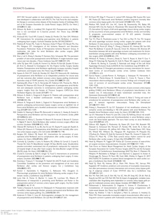 .............................................................................................................................................................................2017 ESC focused update on dual antiplatelet therapy in coronary artery dis-
ease developed in collaboration with EACTS: The Task Force for dual antiplate-
let therapy in coronary artery disease of the European Society of Cardiology (ESC)
and of the European Association for Cardio-Thoracic Surgery (EACTS). Eur Heart J
2018;39:213–260.
411. Ahlsson AJ, Bodin L, Lundblad OH, Englund AG. Postoperative atrial fibrilla-
tion is not correlated to C-reactive protein. Ann Thorac Surg 2007;83:
1332–1337.
412. Arsenault KA, Yusuf AM, Crystal E, Healey JS, Morillo CA, Nair GM, Whitlock
RP. Interventions for preventing post-operative atrial fibrillation in patients
undergoing heart surgery. Cochrane Database Syst Rev 2013;1:CD003611.
413. Mathew JP, Fontes ML, Tudor IC, Ramsay J, Duke P, Mazer CD, Barash PG, Hsu
PH, Mangano DT; Investigators of the Ischemia Research and Education
Foundation; Multicenter Study of Perioperative Ischemia Research Group. A
multicenter risk index for atrial fibrillation after cardiac surgery. JAMA
2004;291:1720–1729.
414. Shen J, Lall S, Zheng V, Buckley P, Damiano RJ Jr, Schuessler RB. The persistent
problem of new-onset postoperative atrial fibrillation: A single-institution expe-
rience over two decades. J Thorac Cardiovasc Surg 2011;141:559–570.
415. LaPar DJ, Speir AM, Crosby IK, Fonner E Jr, Brown M, Rich JB, Quader M, Kern
JA, Kron IL, Ailawadi G, Investigators for the Virginia Cardiac Surgery Quality
Initiative. Postoperative atrial fibrillation significantly increases mortality, hospital
readmission, and hospital costs. Ann Thorac Surg 2014;98:527–533.
416. Saxena A, Dinh DT, Smith JA, Shardey GC, Reid CM, Newcomb AE. Usefulness
of postoperative atrial fibrillation as an independent predictor for worse early
and late outcomes after isolated coronary artery bypass grafting (multicenter
Australian study of 19,497 patients). Am J Cardiol 2012;109:219–225.
417. Steinberg BA, Zhao Y, He X, Hernandez AF, Fullerton DA, Thomas KL, Mills R,
Klaskala W, Peterson ED, Piccini JP. Management of postoperative atrial fibrilla-
tion and subsequent outcomes in contemporary patients undergoing cardiac
surgery: Insights from the Society of Thoracic Surgeons CAPS-Care Atrial
Fibrillation Registry. Clin Cardiol 2014;37:7–13.
418. Ahlsson A, Bodin L, Fengsrud E, Englund A. Patients with postoperative atrial
fibrillation have a doubled cardiovascular mortality. Scand Cardiovasc J
2009;43:330–336.
419. Ahlsson A, Fengsrud E, Bodin L, Englund A. Postoperative atrial fibrillation in
patients undergoing aortocoronary bypass surgery carries an eightfold risk of
future atrial fibrillation and a doubled cardiovascular mortality. Eur J Cardiothorac
Surg 2010;37:1353–1359.
420. Gialdini G, Nearing K, Bhave PD, Bonuccelli U, Iadecola C, Healey JS, Kamel H.
Perioperative atrial fibrillation and the long-term risk of ischemic stroke. JAMA
2014;312:616–622.
421. Mariscalco G, Klersy C, Zanobini M, Banach M, Ferrarese S, Borsani P, Cantore
C, Biglioli P, Sala A. Atrial fibrillation after isolated coronary surgery affects late
survival. Circulation 2008;118:1612–1618.
422. Villareal RP, Hariharan R, Liu BC, Kar B, Lee VV, Elayda M, Lopez JA, Rasekh A,
Wilson JM, Massumi A. Postoperative atrial fibrillation and mortality after coro-
nary artery bypass surgery. J Am Coll Cardiol 2004;43:742–748.
423. Burgess DC, Kilborn MJ, Keech AC. Interventions for prevention of post-
operative atrial fibrillation and its complications after cardiac surgery: A meta-
analysis. Eur Heart J 2006;27:2846–2857.
424. Connolly SJ, Cybulsky I, Lamy A, Roberts RS, O’Brien B, Carroll S, Crystal E,
Thorpe KE, Gent M, Beta-Blocker Length Of Stay (BLOS) study. Double-blind,
placebo-controlled, randomized trial of prophylactic metoprolol for reduction
of hospital length of stay after heart surgery: the beta-Blocker Length Of Stay
(BLOS) study. Am Heart J 2003;145:226–232.
425. Crystal E, Connolly SJ, Sleik K, Ginger TJ, Yusuf S. Interventions on prevention
of postoperative atrial fibrillation in patients undergoing heart surgery: A meta-
analysis. Circulation 2002;106:75–80.
426. Dunning J, Treasure T, Versteegh M, Nashef SA; EACTS Audit and Guidelines
Committee. Guidelines on the prevention and management of de novo atrial
fibrillation after cardiac and thoracic surgery. Eur J Cardiothorac Surg
2006;30:852–872.
427. Koniari I, Apostolakis E, Rogkakou C, Baikoussis NG, Dougenis D.
Pharmacologic prophylaxis for atrial fibrillation following cardiac surgery: A sys-
tematic review. J Cardiothorac Surg 2010;5:121.
428. Lucio Ede A, Flores A, Blacher C, Leaes PE, Lucchese FA, Ribeiro JP.
Effectiveness of metoprolol in preventing atrial fibrillation and flutter in the
postoperative period of coronary artery bypass graft surgery. Arq Bras Cardiol
2004;82:42–46, 37–41.
429. Tsuboi J, Kawazoe K, Izumoto H, Okabayashi H. Postoperative treatment with
carvedilol, a beta-adrenergic blocker, prevents paroxysmal atrial fibrillation after
coronary artery bypass grafting. Circ J 2008;72:588–591.
430. Anderson E, Dyke C, Levy JH. Anticoagulation strategies for the management
of postoperative atrial fibrillation. Clin Lab Med 2014;34:537–561.
431. El-Chami MF, Kilgo P, Thourani V, Lattouf OM, Delurgio DB, Guyton RA, Leon
AR, Puskas JD. New-onset atrial fibrillation predicts long-term mortality after
coronary artery bypass graft. J Am Coll Cardiol 2010;55:1370–1376.
432. Melduni RM, Schaff HV, Lee HC, Gersh BJ, Noseworthy PA, Bailey KR,
Ammash NM, Cha SS, Fatema K, Wysokinski WE, Seward JB, Packer DL, Rihal
CS, Asirvatham SJ. Impact of left atrial appendage closure during cardiac surgery
on the occurrence of early postoperative atrial fibrillation, stroke, and mortality:
A propensity score-matched analysis of 10 633 patients. Circulation
2017;135:366–378.
433. Tsai YC, Phan K, Munkholm-Larsen S, Tian DH, La Meir M, Yan TD. Surgical
left atrial appendage occlusion during cardiac surgery for patients with atrial
fibrillation: A meta-analysis. Eur J Cardiothorac Surg 2015;47:847–854.
434. Friedman DJ, Piccini JP, Wang T, Zheng J, Malaisrie SC, Holmes DR, Suri RM,
Mack MJ, Badhwar V, Jacobs JP, Gaca JG, Chow SC, Peterson ED, Brennan JM.
Association between left atrial appendage occlusion and readmission for throm-
boembolism among patients with atrial fibrillation undergoing concomitant car-
diac surgery. JAMA 2018;319:365–374.
435. Whitlock R, Healey J, Vincent J, Brady K, Teoh K, Royse A, Shah P, Guo Y,
Alings M, Folkeringa RJ, Paparella D, Colli A, Meyer SR, Legare JF, Lamontagne
F, Reents W, Boning A, Connolly S. Rationale and design of the Left Atrial
Appendage Occlusion Study (LAAOS) III. Ann Cardiothorac Surg 2014;3:45–54.
436. Kern KB, Rahman O. Emergent percutaneous coronary intervention for resusci-
tated victims of out-of-hospital cardiac arrest. Catheter Cardiovasc Interv
2010;75:616–624.
437. Garcia-Tejada J, Jurado-Roman A, Rodriguez J, Velazquez M, Hernandez F,
Albarran A, Martin-Asenjo R, Granda-Nistal C, Coma R, Tascon J. Post-
resuscitation electrocardiograms, acute coronary findings and in-hospital prog-
nosis of survivors of out-of-hospital cardiac arrest. Resuscitation 2014;85:
1245–1250.
438. Khan MF, Wendel CS, Movahed MR. Prevention of post-coronary artery bypass
grafting (CABG) atrial fibrillation: Efficacy of prophylactic beta-blockers in the
modern era: A meta-analysis of latest randomized controlled trials. Ann
Noninvasive Electrocardiol 2013;18:58–68.
439. Chatterjee S, Sardar P, Mukherjee D, Lichstein E, Aikat S. Timing and route of
amiodarone for prevention of postoperative atrial fibrillation after cardiac sur-
gery: A network regression meta-analysis. Pacing Clin Electrophysiol
2013;36:1017–1023.
440. Friberg L, Rosenqvist M, Lip GY. Evaluation of risk stratification schemes for
ischaemic stroke and bleeding in 182 678 patients with atrial fibrillation: The
Swedish Atrial Fibrillation cohort study. Eur Heart J 2012;33:1500–1510.
441. Lip GY, Nieuwlaat R, Pisters R, Lane DA, Crijns HJ. Refining clinical risk stratifi-
cation for predicting stroke and thromboembolism in atrial fibrillation using a
novel risk factor-based approach: The euro heart survey on atrial fibrillation.
Chest 2010;137:263–272.
442. Gillinov AM, Bagiella E, Moskowitz AJ, Raiten JM, Groh MA, Bowdish ME,
Ailawadi G, Kirkwood KA, Perrault LP, Parides MK, Smith RL II, Kern JA,
Dussault G, Hackmann AE, Jeffries NO, Miller MA, Taddei-Peters WC, Rose
EA, Weisel RD, Williams DL, Mangusan RF, Argenziano M, Moquete EG,
O’Sullivan KL, Pellerin M, Shah KJ, Gammie JS, Mayer ML, Voisine P, Gelijns AC,
O’Gara PT, Mack MJ, CTSN. Rate control versus rhythm control for atrial
fibrillation after cardiac surgery. N Engl J Med 2016;374:1911–1921.
443. Head SJ, Milojevic M, Taggart DP, Puskas JD. Current practice of state-of-the-
art surgical coronary revascularization. Circulation 2017;136:1331–1345.
444. Task Force on Patient Blood Management for Adult Cardiac Surgery of the
European Association for Cardio-Thoracic Surgery (EACTS) and the European
Association of Cardiothoracic Anaesthesiology (EACTA), Boer C, Meesters MI,
Milojevic M, Benedetto U, Bolliger D, von Heymann C, Jeppsson A, Koster A,
Osnabrugge RL, Ranucci M, Ravn HB, Vonk ABA, Wahba A, Pagano D. 2017
EACTS/EACTA Guidelines on patient blood management for adult cardiac sur-
gery. J Cardiothorac Vasc Anesth 2018;32:88–120.
445. Head SJ, Mack MJ, Holmes DR Jr, Mohr FW, Morice MC, Serruys PW,
Kappetein AP. Incidence, predictors and outcomes of incomplete revasculariza-
tion after percutaneous coronary intervention and coronary artery bypass graft-
ing: A subgroup analysis of 3-year SYNTAX data. Eur J Cardiothorac Surg
2012;41:535–541.
446. Kim YH, Park DW, Lee JY, Kim WJ, Yun SC, Ahn JM, Song HG, Oh JH, Park JS,
Kang SJ, Lee SW, Lee CW, Park SW, Park SJ. Impact of angiographic complete revas-
cularization after drug-eluting stent implantation or coronary artery bypass graft sur-
gery for multivessel coronary artery disease. Circulation 2011;123:2373–2381.
447. Mohammadi S, Kalavrouziotis D, Dagenais F, Voisine P, Charbonneau E.
Completeness of revascularization and survival among octogenarians with
triple-vessel disease. Ann Thorac Surg 2012;93:1432–1437.
448. Rastan AJ, Walther T, Falk V, Kempfert J, Merk D, Lehmann S, Holzhey D,
Mohr FW. Does reasonable incomplete surgical revascularization affect early or
long-term survival in patients with multivessel coronary artery disease receiving
ESC/EACTS Guidelines 85
Downloaded from https://academic.oup.com/eurheartj/advance-article-abstract/doi/10.1093/eurheartj/ehy394/5079120
by guest
on 26 August 2018
 