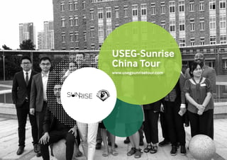 USEG-Sunrise
China Tour
www.usegsunrisetour.com
 