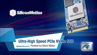 Silicon Motion NVMe PCIe SSD controllers introduction | PPTX