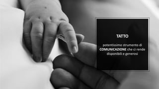 Fuffa Day 2018
#fuffaday
TATTO
potentissimo strumento di
COMUNICAZIONE che ci rende
disponibili e generosi
 