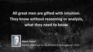 Fuffa Day 2018
#fuffaday
All great men are gifted with intuition.
They know without reasoning or analysis,
what they need to know.
Alexis Carrel
Premio Nobel per la medicina e la fisiologia nel 1912
 