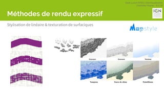 Geek Lunch MTES | GéoVisualisation
Charlotte Hoarau - 8.3.18
Méthodes de rendu expressif
Stylisation de linéaire & texturation de surfaciques
 
