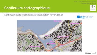 Geek Lunch MTES | GéoVisualisation
Charlotte Hoarau - 8.3.18
Continuum cartographique
Continuum cartographique : co-visualisation / hybridation
[Hoarau 2015]
 