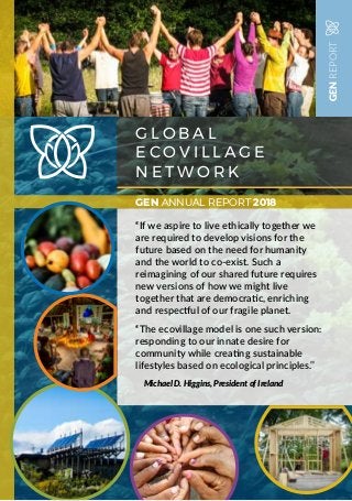G L O B A L
E C O V I L L A G E
N E T W O R K
G L O B A L
E C O V I L L A G E
N E T W O R K
GENREPORT
GLOB
ECOV
NET
“If we...