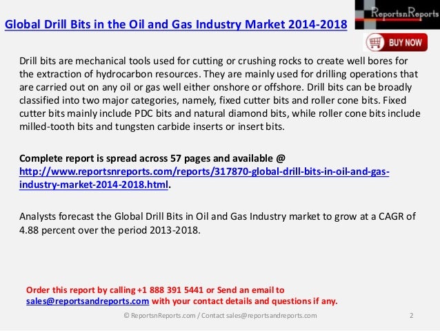 global gas and oil drill bits The global drill bit market relies heavily on the state of the global oil industry and the connected crude oil prices the primary use of the drill bit is concentrated in the upstream oil and gas. global gas and oil drill bits The global drill bit market relies heavily on the state of the global oil industry and the connected crude oil prices the primary use of the drill bit is concentrated in the upstream oil and gas.