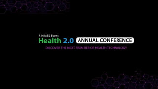 2018 Health 2.0 Annual Conference Highlights
