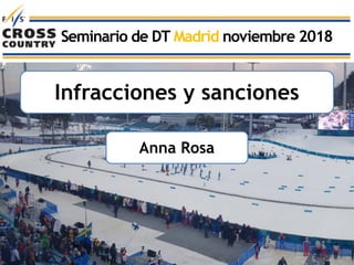 Seminario de DT Madrid noviembre 2018
Infracciones y sanciones
Anna Rosa
 