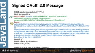 @dblevins @tomitribe
JavaLand
#RESTSecurity @dblevins @tomitribetribestream.io/javaland2018
Signed OAuth 2.0 Message
POST ...
