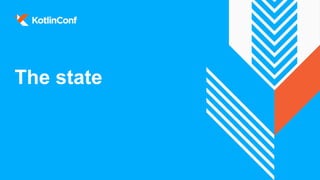 The state
 