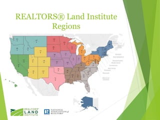 REALTORS® Land Institute
Regions
 