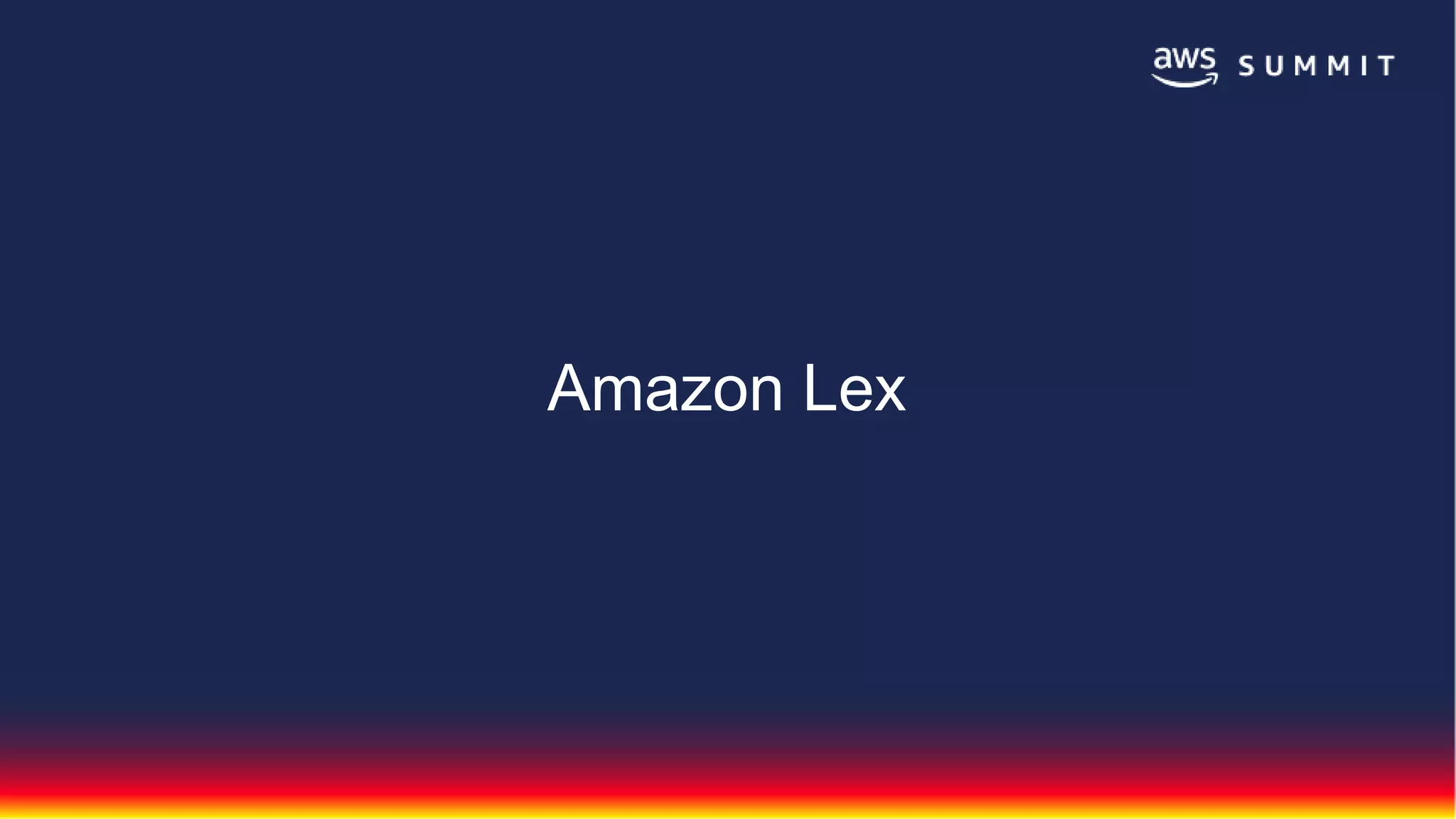 Amazon Lex
 