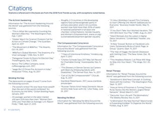 The Activist Awakening
Information for “The Activist Awakening Around
the World” was gathered from the following
sources:
•	 “This Is What We Learned by Counting the
Women’s Marches,” The Washington Post,
Feb. 7, 2017
•	 “Global ‘March for Science’ Protests Call for
Action on Climate Change,” The Guardian,
April 22, 2017
•	 “The Movement of #MeToo,” The Atlantic,
Oct. 16, 2017
•	 “#MeToo’s Global Moment: The Anatomy of a
Viral Campaign,” CNN, Nov. 9, 2017
•	 “Patagonia Closes Its Doors for Election Day,”
ThinkProgress, Nov. 7, 2016
•	 Kenco: The Coffee Company, www.
coffeevsgangs.com, 2017
•	 “Jaago Re 2.0 Drives Pre-Activism in India,”
Hindustan Times, Aug. 10, 2017
Minding the Gap
The data points on pages 16 and 17 come from
the following sources:
•	 The world’s richest 1% now have more wealth
than the rest of the world combined: “An
Economy for the 99%,” Oxfam Briefing Paper,
January, 2017
•	 On average, women in the labor market
still earn 24% less than men: “Women Earn
24% Less Than Men on Average, U.N. Report
Finds,” TIME, April 27, 2015
•	 Roughly 2/3 countries in the developing
regions have achieved gender parity in
primary education, and in 46 countries,
women now hold more than 30% of seats
in national parliament in at least one
chamber: United Nations: Gender Equality
and Women’s Empowerment, www.un.org/
sustainabledevelopment/gender-equality
The Compassionate Conscience
Information for “The Compassionate Conscience
Around the World” was gathered from the
following sources:
•	 “7 Days of Intentional Kindness,” Kindess.org,
April 17, 2017
•	 “Charles Schwab Says 2017 May Set Record
for Charitable Giving,” Investopedia, Nov. 9,
2017
•	 “This Brewery in Denver Serves Up Careers
with Beers by Employing Adults with
Disabilities,” The Denver Post, Nov. 14, 2017
•	 “Can a City Be Compassionate?” CityLab,
Aug. 15, 2017
•	 Startblok Riekerhaven, 2017, www.startblok.
amsterdam
•	 “Russian Tattoo Artist Helps Domestic Abuse
Victims Hide Scars with Ink,” USA Today, June
24, 2017
Mending the Mind
Information for “Mending the Mind Around the
World” was gathered from the following sources:
•	 “21-Hour Workdays Caused This Company
to Start Offering One-Month Sabbaticals for
Everyone,” Business Insider Nordic, May 15,
2017
•	 “If You Don’t Take Your Allotted Vacation, This
CEO Will Dock Your Pay,” CNBC, Aug. 24, 2017
•	 “Silent Retreats Are the Latest in Digital
Detox Vacations,” Condé Nast Traveler, July
13, 2017
•	 “A New ‘Snooze’ Button on Facebook Lets
Users Temporarily Mute a Friend, Page, or
Group,” Quartz, Sept. 15, 2017
•	 “The Year of Hygge, the Danish Obsession
with Getting Cozy,” The New Yorker, Dec. 18,
2016
•	 “This Headless Robotic Cat Pillow Will Wag
its Way into Your Heart,” The Verge, Oct. 20,
2017
Retail Therapy
Information for “Retail Therapy Around the
World” was gathered from the following sources:
•	 “Nordstrom’s Wild New Concept: A Clothing
Store with No Clothes,” The Washington Post,
Sept. 12, 2017
•	 “How an Army of Postmen is Turning China’s
Rural Stores into the World’s Largest Retail
Network,” Wired, March 5, 2017
•	 “Declutter Your Life with The Minimalists,”
The Weekly Review, Nov. 6, 2017
•	 “Is Minimalism the New Normal? Marie Kondo
Is Expanding KonMari To Organize the World,”
Forbes, Aug. 9, 2017
Citations
Statistics referenced in this book are from the 2018 Ford Trends survey, with exceptions noted below.
47 CONTENTS
 