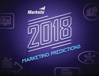 2018 Marketing Predictions