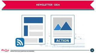18
NEWSLETTER - DEM
LUGANO NEWSLETTER E EMAIL MARKETING CON WORDPRESS
 