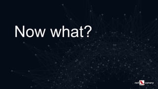 Now what?
 