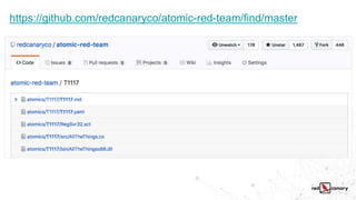 https://github.com/redcanaryco/atomic-red-team/find/master
 