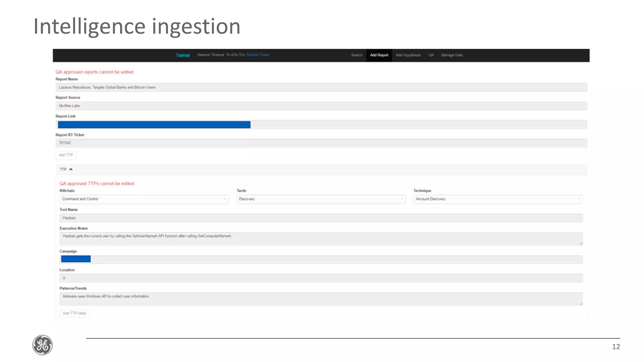12
Intelligence ingestion
 