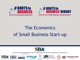 The Economics
of Small Business Start-up
 