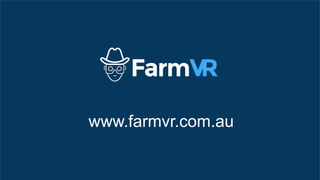 www.farmvr.com.au
 