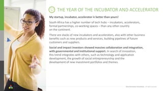 Next Generation Consultants - All rights reserved
THE YEAR OF THE INCUBATOR AND ACCELERATOR
My startup, incubator, acceler...