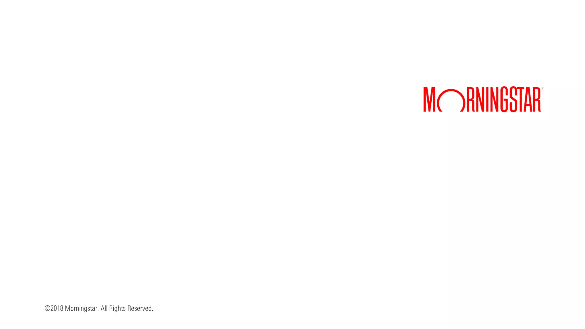 ©2018 Morningstar. All Rights Reserved.
 