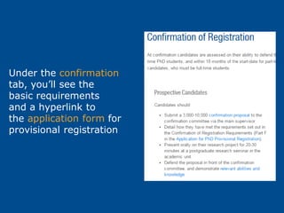 Under the confirmation
tab, you’ll see the
basic requirements
and a hyperlink to
the application form for
provisional registration
 