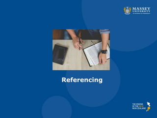 Referencing
 