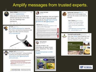 Amplify messages from trusted experts.
 