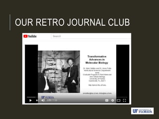 OUR RETRO JOURNAL CLUB
 