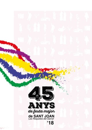 de SANT JOAN
Les Roquetes del Garraf
45anys
ʻ18
 