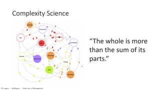 Complexity Science
“The whole is more
than the sum of its
parts.”
EF Legara • @eflegara • Asian Inst. of Management
 