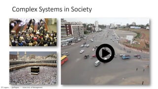 Complex Systems in Society
EF Legara • @eflegara • Asian Inst. of Management
 