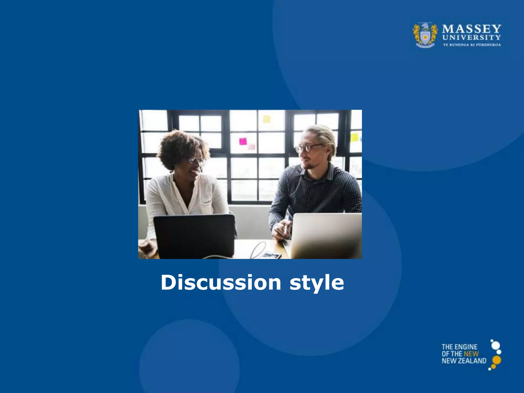 Discussion style
 