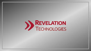 © Revelation Technologies Group, Inc. 2018 | All rights reserved. Slide 54 of 54
@Revelation_Tech
 