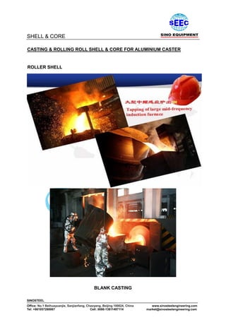 Roll shell, roll core, Aluminum casting & rolling machine | PDF