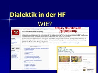 53
Dialektik in der HF
WIE? https://kurzlink.de
/g3pdp53Op
 
