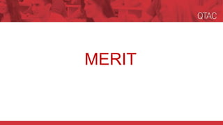 MERIT
 