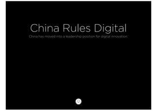 China Rules Digital
China has moved into a leadership position for digital innovation.
 