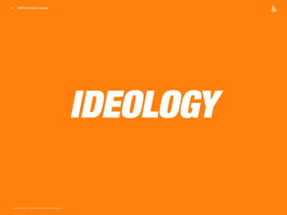 Copyright © 2017 sparks & honey. All rights reserved.
41
IDEOLOGY
2018 Trends Brief / Ideology
 