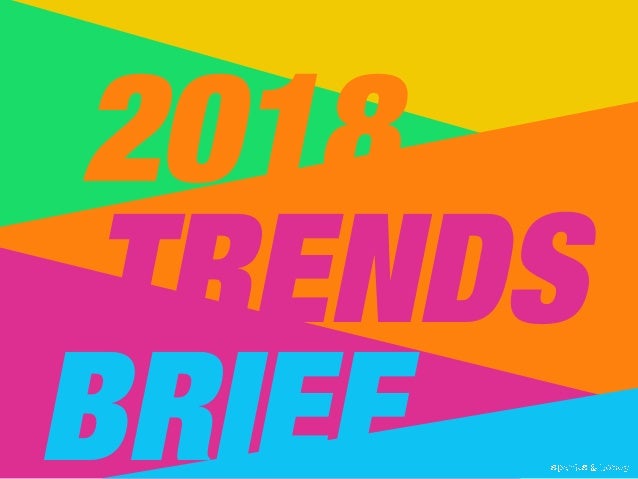 2018 trends brief