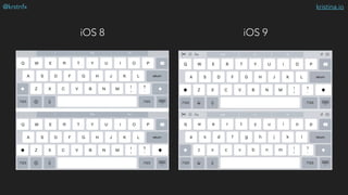 kristina.io@krstnfx
iOS 8 iOS 9
 