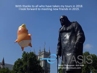 1 Arrival
2
Isla Santa Cruz
and
5 Punta Moreno
6 Bahia Elizabeth
Isla Isabela
7 Punta
Isla Fernandina
8 Tagus Cove
Buccaneer Cove
10
Isla Santiago
Isla Cristobal
11 Isla Lobos
12 Departure
San Cristobal Airport
Espinoza
4 - 9 January 2018
Ward Thompson AIA RIBA
Info@entasistours.com
With thanks to all who have taken my tours in 2018.
I look forward to meeting new friends in 2019.
 