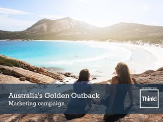 Australia's Golden Outback
Marketing campaign
 