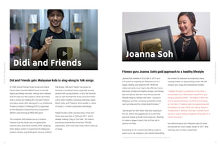 YouTube:TheMalaysianStory
YouTube:TheMalaysianStory
26 27
Didi and Friends
In 2008, school friends Sinan Ismail and Hairul
Faizal Izwan founded Digital Durian to provide
digital and design services. Having soon realised
that this was not their passion, Sinan and Hairul
took a chance by creating the ‘Didi and Friends’
animation series after taking part in an Intellectual
Property Creators’ Challenge (IPCC) organised
by the Malaysian Digital Economy Corporation
(MDEC), and winning a RM50,000 grant.
The character Didi started out as a Science
Explorer, but the series was not gaining the
traction Sinan and Hairul wanted. After tweaking
Didi’s design, which is inspired by the Malaysian
serama chicken, and shifting the focus to children
folk songs, ‘Didi and Friends’ has grown to
become a household name, especially among
parents with young children. In fact, the channel
was so well received that it has since branched
out to other markets, including Indonesia, Spain,
Brazil, India, and Thailand, which pulled in a total
of nearly 1.5 million subscribers worldwide.
Digital Durian’s other success story, Omar and
Hana, was launched in February 2017, and is
already making it big on YouTube. The Islamic
pre-school channel has more than 700,000
subscribers, with more than three million views as
of today.
Did and Friends gets Malaysian kids to sing-along to folk songs
Joanna Soh
Joanna Soh started on YouTube in 2013 and
is focused on inspiring her followers to live a
happy, healthy, and balanced life. While her
videos primarily cover topics like effective home
exercises, simple and healthy recipes, and fitness
tips and advice, she also uses the occasional
lifestyle vlogs to interact with fans - not just in
Malaysia, but from countries around the world
such as India and the United Arab Emirates.13
Joanna got her start when she was studying in
the UK, where she juggled jobs as a part-time
personal trainer and talk show producer. Wanting
to create a bigger impact, she quit her job to
pursue YouTube.
Expanding on her content and taking a step to
reach out to her audience, she started diversifying
her content to improve its production value,
creating videos on approaching a fitter life with
recipes, tips, vlogs and educational content.
“I believe through my presence on YouTube, it
has allowed me to distinguish myself from just
being a ‘personal trainer’. The reality is there are
a lot of personal trainers out there, but by being
on YouTube, I’m able to take my experiences and
knowledge one step further by making myself a
‘trusted brand’. Without YouTube, I’d pretty much
just be in a gym setting engaging with people on a
one-to-one basis.”
Her determination and willpower paid off when
she earned her Gold Creator Award in 2017 after
reaching over a million subscribers.
Fitness guru Joanna Soh’s gold approach to a healthy lifestyle
13 Star R.AGE, “Fitness Youtuber Joanna Soh Hopes To Empower Women”, August 2016
 