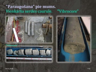 "Paraugošana" pie mums.
Vienkārša serdes caurule.
18.01.2019 110
"Vibrocore"
"Vibrocore"
 