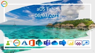 1
aOS Tahiti
06/03/2019
 