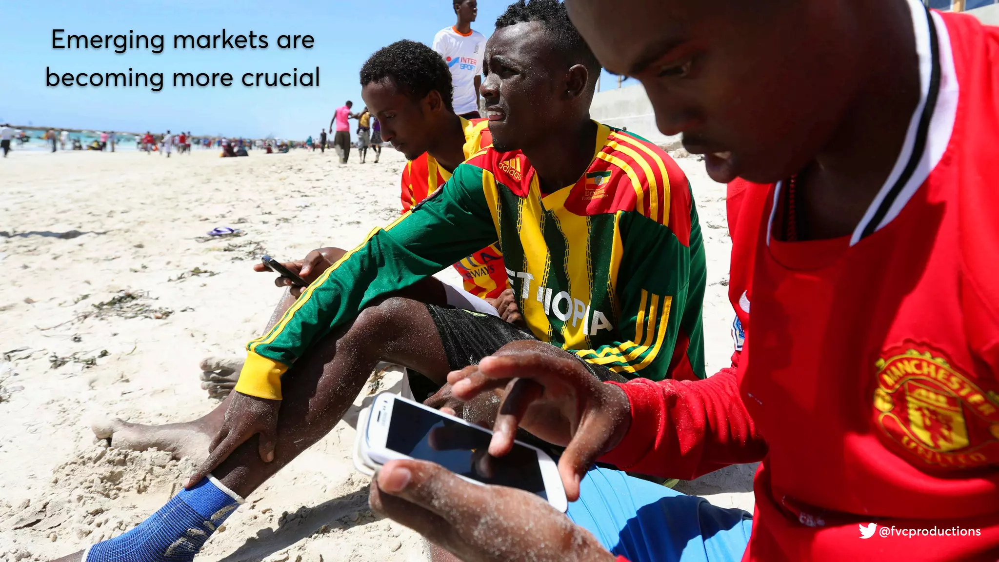 @fvcproductions
Emerging markets are
becoming more crucial
 